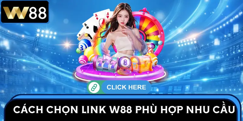 link-vao-w88-cach-chon-duong-dan